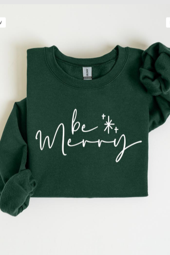 Be Merry Graphic Crewneck (S-XL)